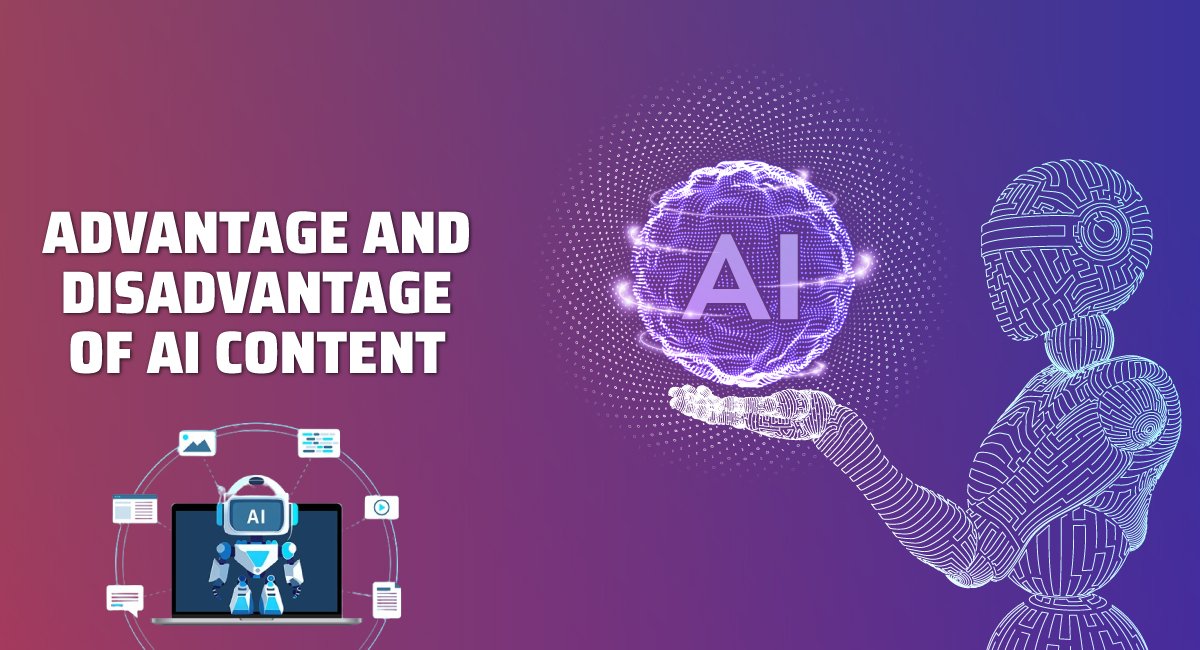 Advantage and Disadvantage of AI Content-Google Update 2024